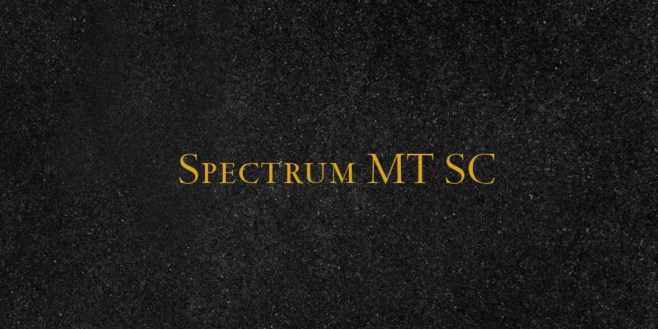 Fonte Spectrum MT SC