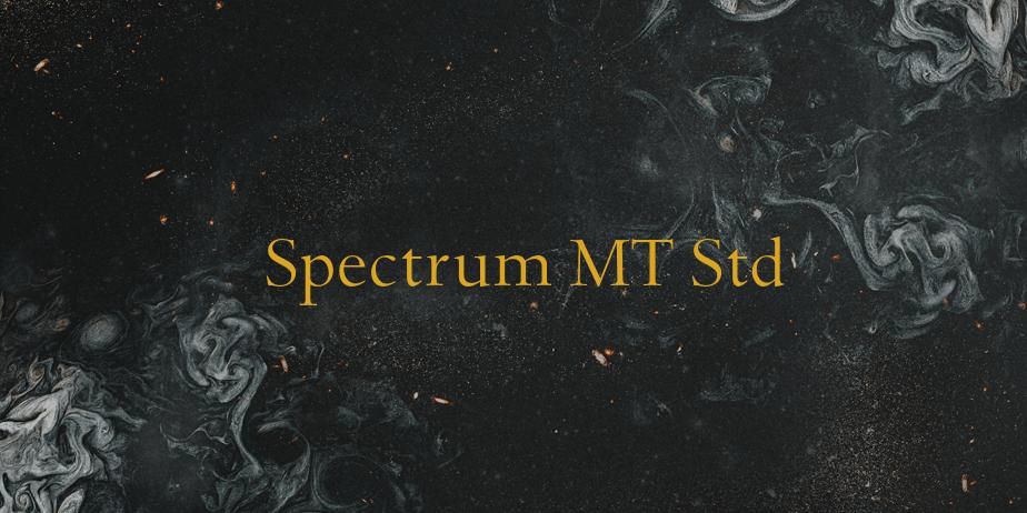 Fonte Spectrum MT Std