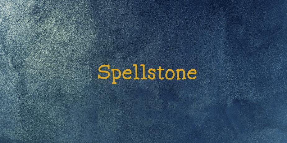 Fonte Spellstone