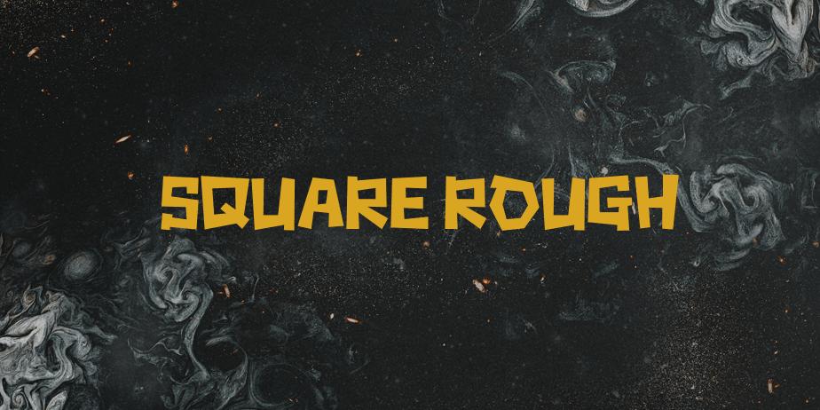 Fonte Square rough