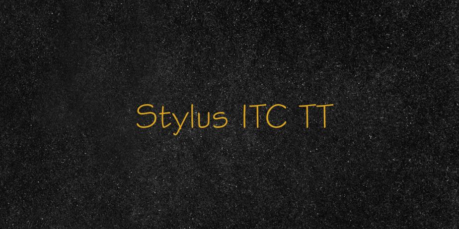 Fonte Stylus ITC TT