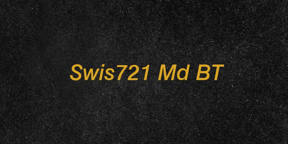 Fonte Swis721 Md BT