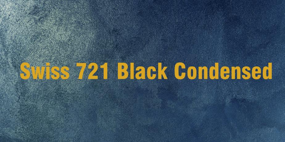 Fonte Swiss 721 Black Condensed