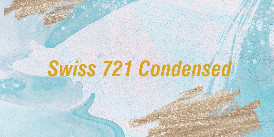 Fonte Swiss 721 Condensed