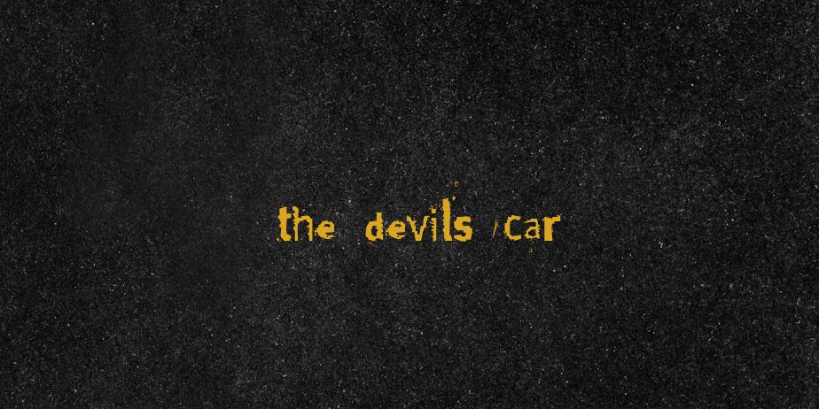 Fonte the devils car