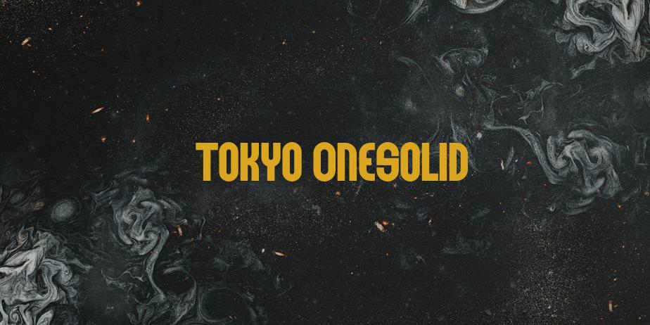 Fonte Tokyo OneSolid