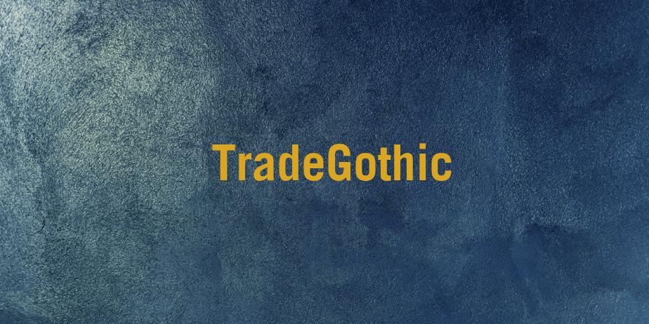 Fonte TradeGothic