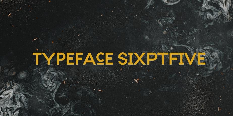 Fonte Typeface SixPtFive