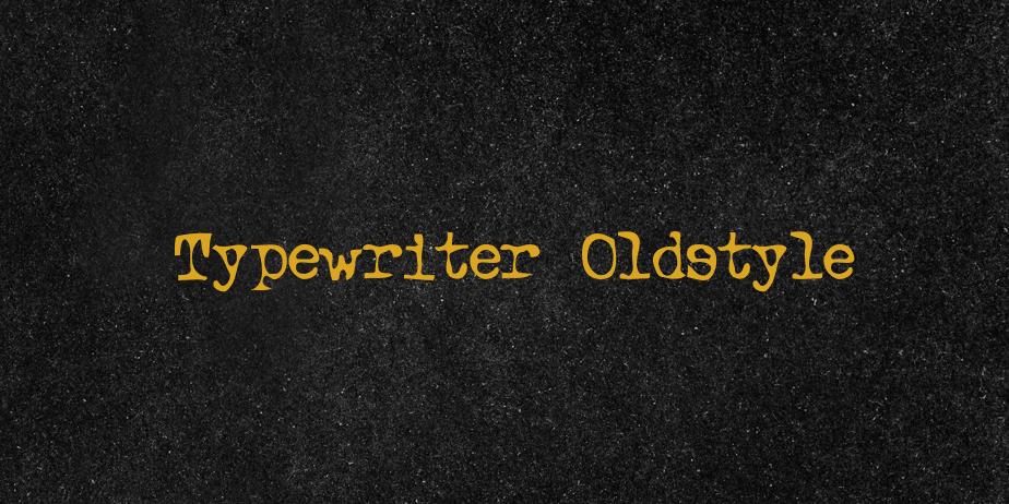 Fonte Typewriter Oldstyle