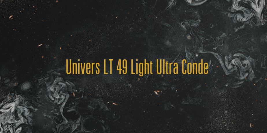 Fonte Univers LT 49 Light Ultra Conde