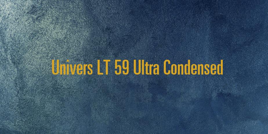 Fonte Univers LT 59 Ultra Condensed