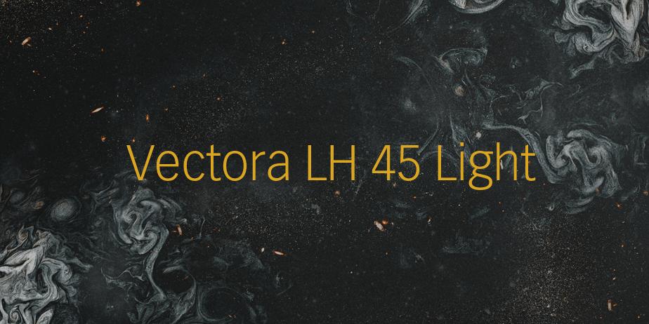 Fonte Vectora LH 45 Light