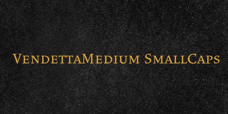 Fonte VendettaMedium SmallCaps