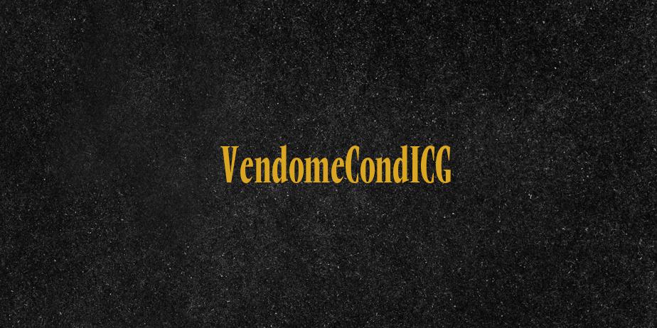 Fonte VendomeCondICG