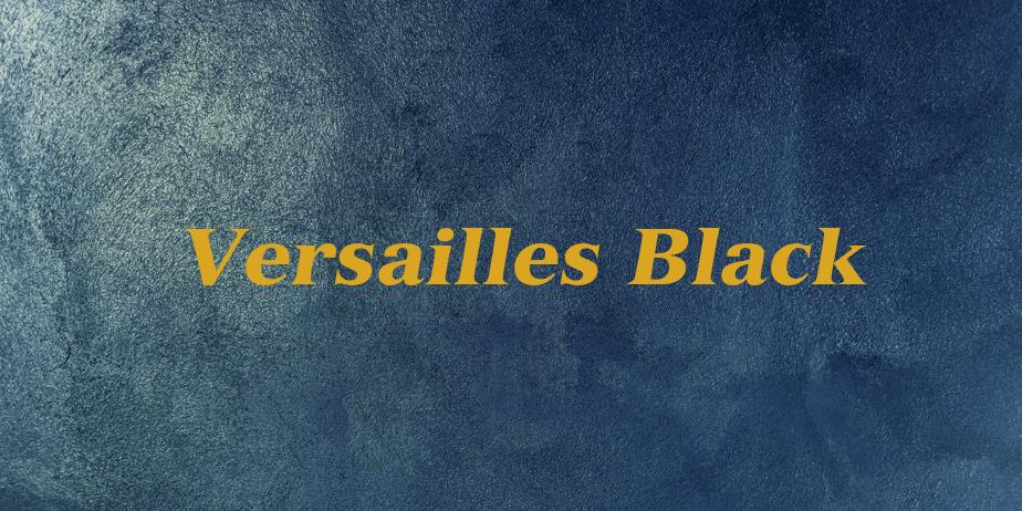 Fonte Versailles Black