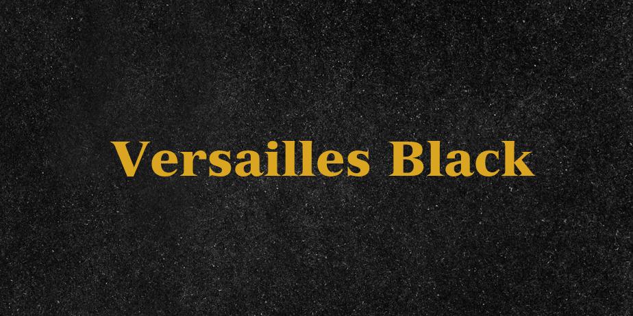 Fonte Versailles Black