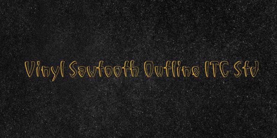 Fonte Vinyl Sawtooth Outline ITC Std