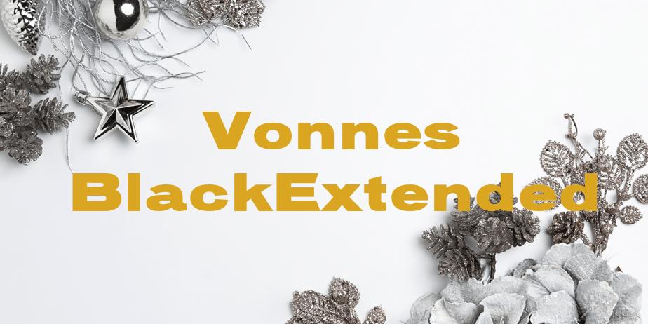 Fonte Vonnes BlackExtended