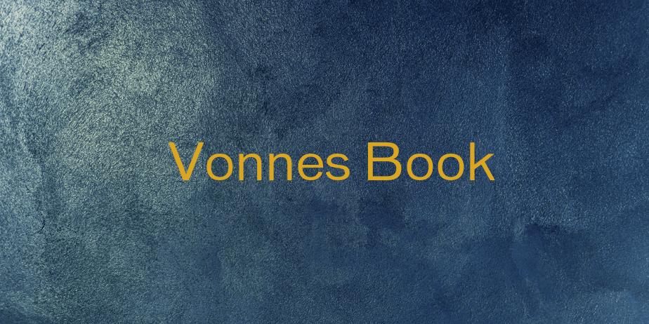 Fonte Vonnes Book