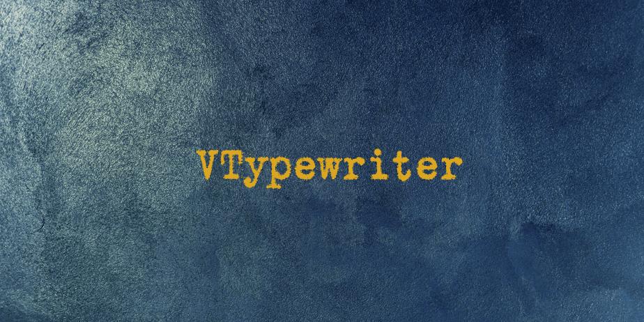 Fonte VTypewriter