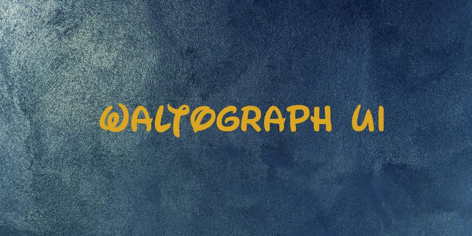 Fonte Waltograph UI