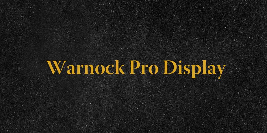 Fonte Warnock Pro Display