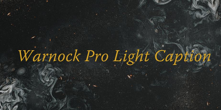 Fonte Warnock Pro Light Caption