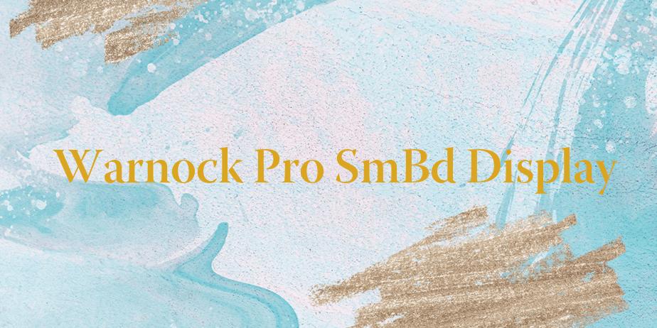 Fonte Warnock Pro SmBd Display