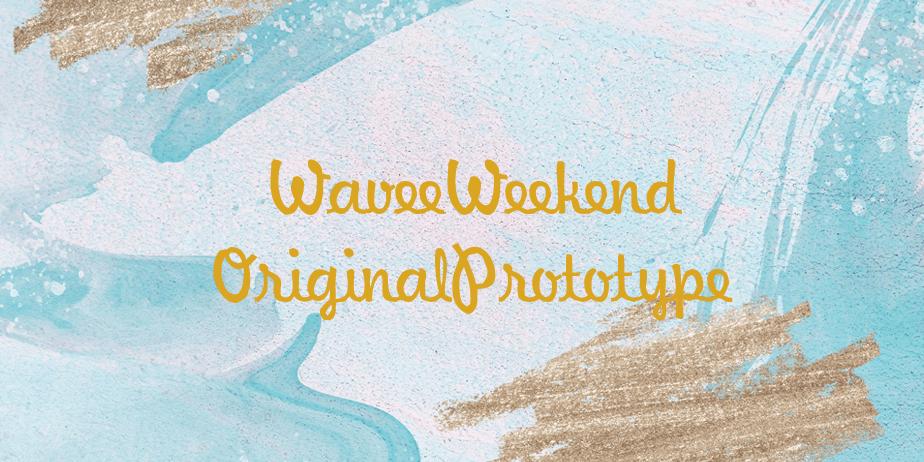 Fonte WaveeWeekend OriginalPrototype