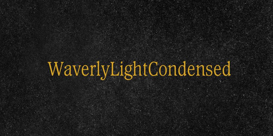 Fonte WaverlyLightCondensed