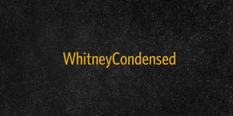 Fonte WhitneyCondensed