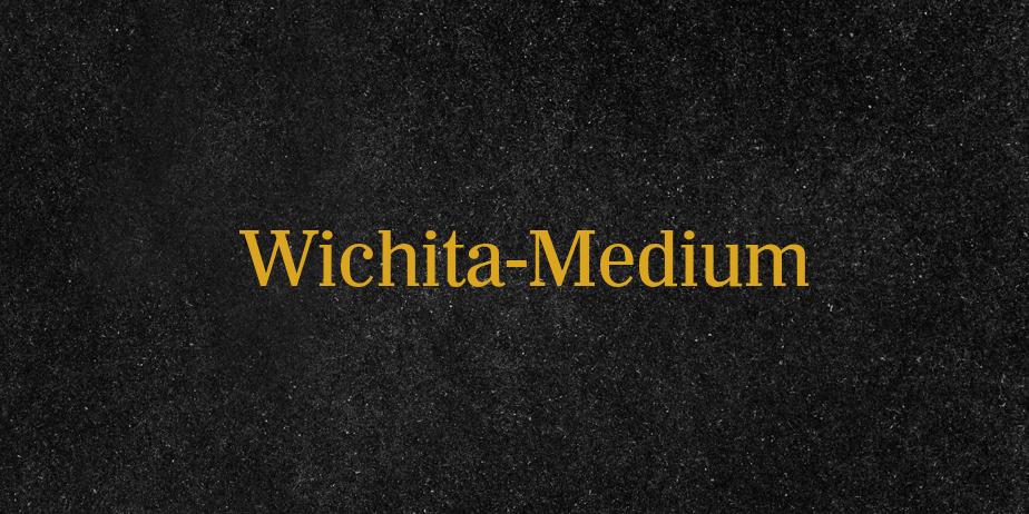 Fonte Wichita-Medium