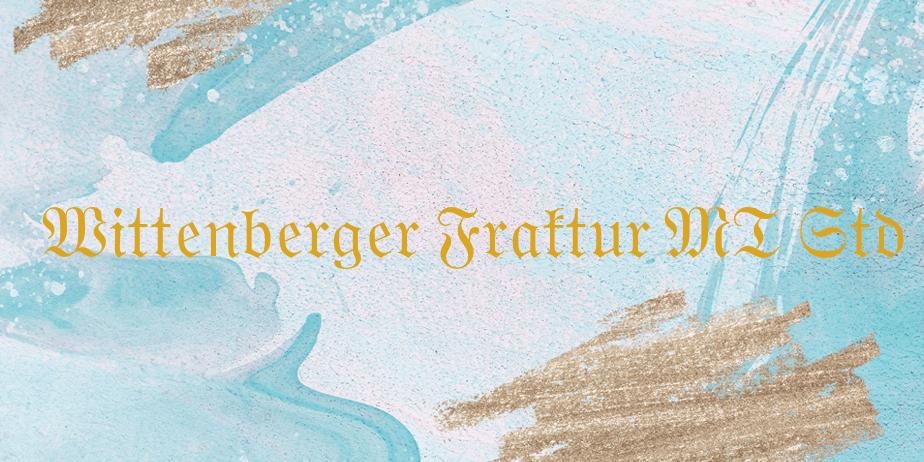 Fonte Wittenberger Fraktur MT Std