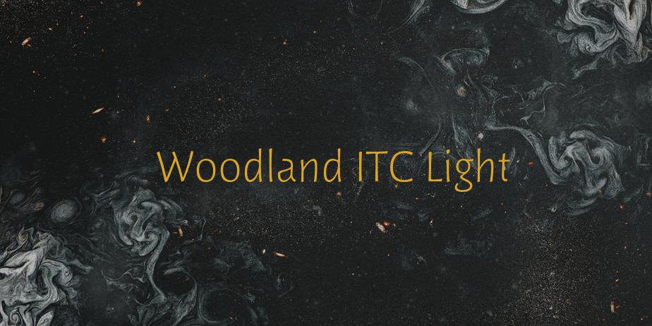 Fonte Woodland ITC Light