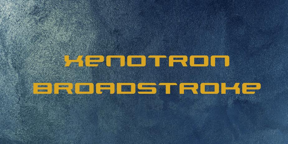 Fonte Xenotron Broadstroke