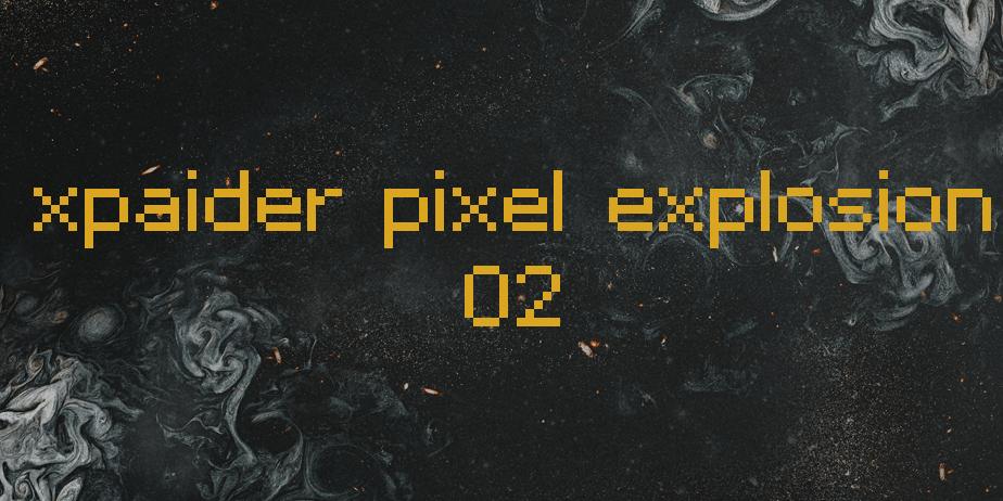 Fonte xpaider pixel explosion 02