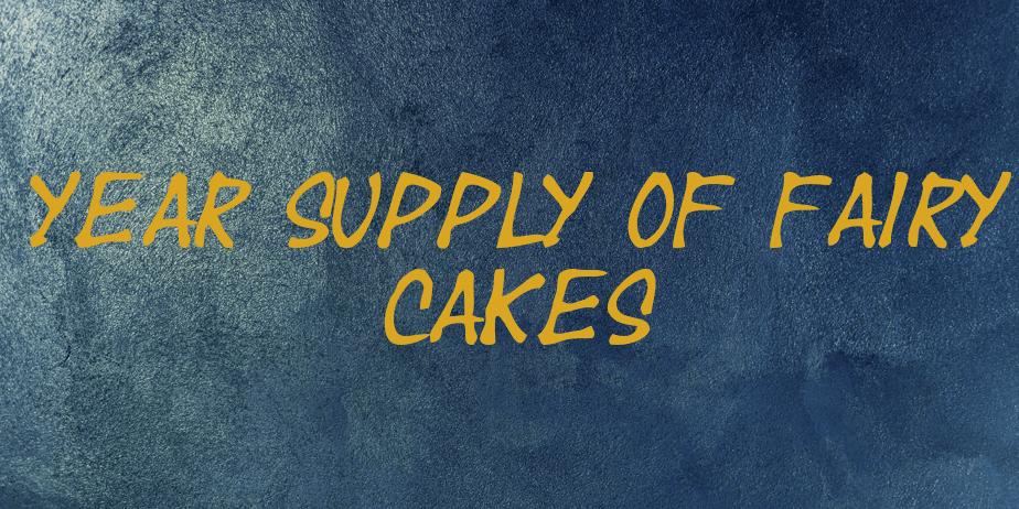 Fonte Year supply of fairy cakes