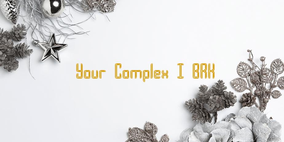 Fonte Your Complex I BRK