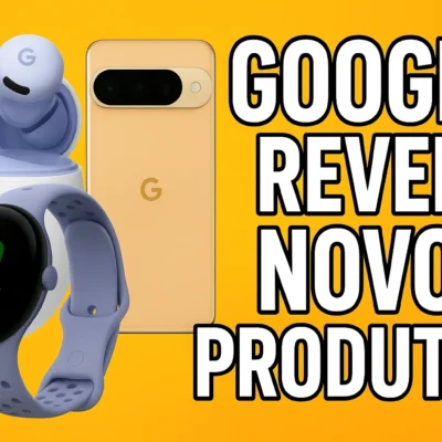 Google anuncia nova linha com celulares Pixel 10, smartwatch e fones com IA